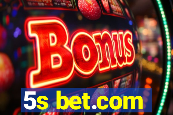 5s bet.com